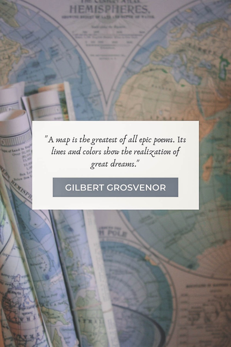Maps Quote : Even With The Best Of Maps And Instruments We Can Never