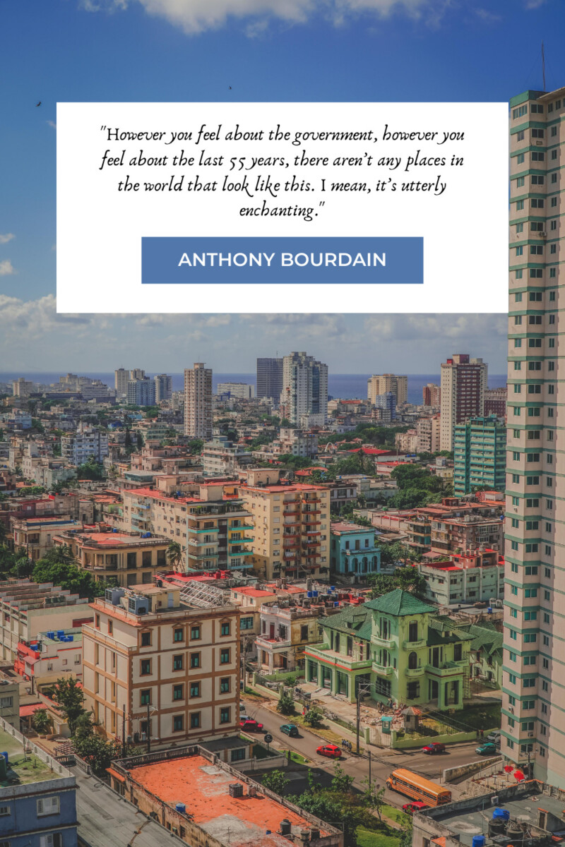 Cuba Quotes: Anthony Bourdain, Parts Unknown